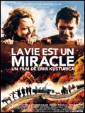La Vie est un miracle(Zivot je cudo / Life is a Miracle)