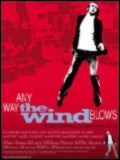 Any way the wind blows
